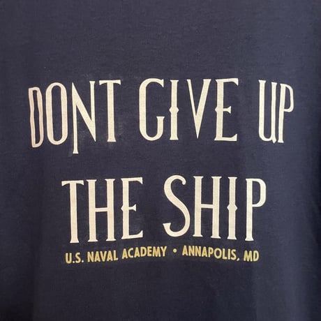 新品　USNA”Don't give up the ship" TSHIRTS