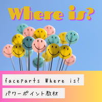 FACE PARTS WHERE IS?