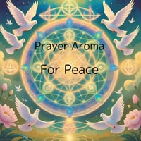 (ブレンドアロマ) Prayer Aroma For Peace