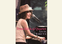 【DVD】【B-lay】Tomo Kikkoji Quartet Live in Rakuya　吉光寺智子