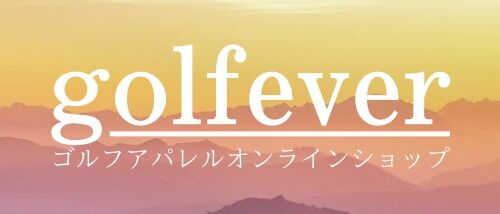 golfever - ゴルフアパレルオンラインショップ