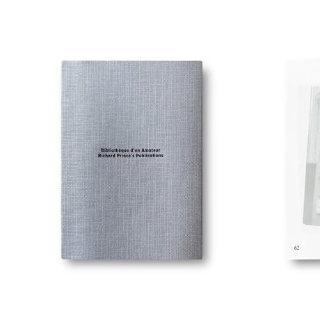 Richard Prince / Bibliothèque d’un Amateur. Richard Prince’s Publications 1980–2020