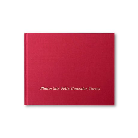 Felix Gonzalez-Torres / Photostats