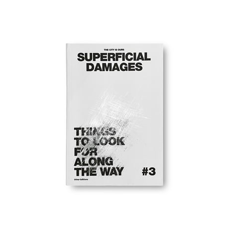 The City Is Ours #3: Superficial Damages