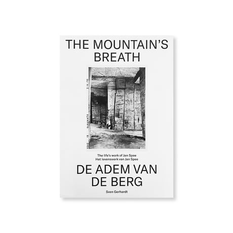 Sven Gerhardt / The Mountain’s Breath (De Adem van de Berg)