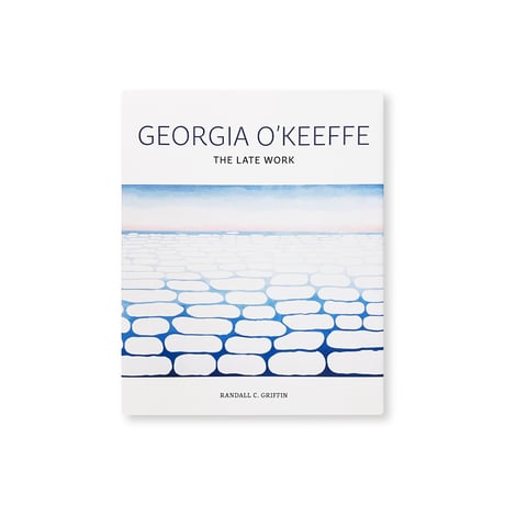 Georgia O'Keeffe / The Late Work