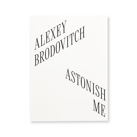 Alexey Brodovitch / Astonish Me