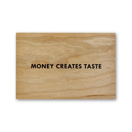 Jenny Holzer / Money Creates Taste Wooden Postcard
