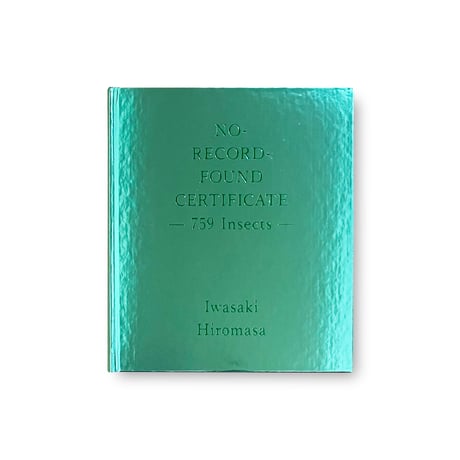 Hiromasa Iwasaki / NO-RECORD-FOUND CERTIFICATE – 759 Insects –