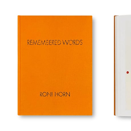 Roni Horn / Remembered Words