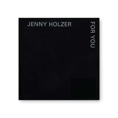 Jenny Holzer / For You