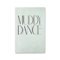 Erik Kessels / Muddy Dance