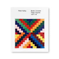 Peter Halley / Boats Crosses Trees Figures 1977-78