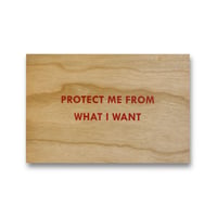 Jenny Holzer / Protect Me From What I Want Wooden Postcard