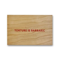 Jenny Holzer / Torture is Barbaric Wooden Postcard