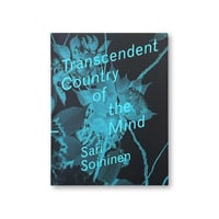 Sari Soininen / Transcendent country of the mind