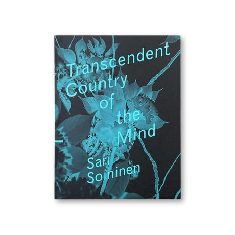 Sari Soininen / Transcendent country of the mind