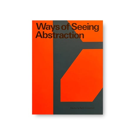 Ways of Seeing Abstraction