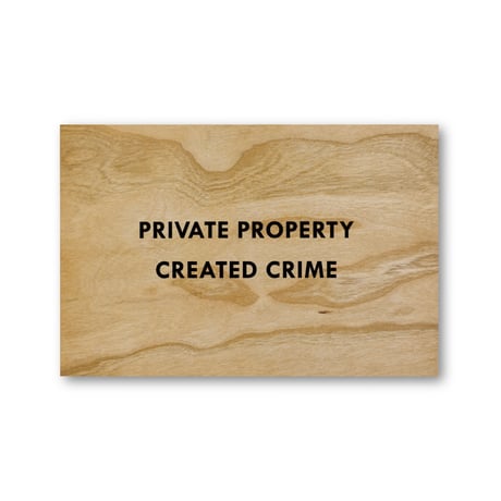 Jenny Holzer / Private Property Created Crime Wooden Postcard