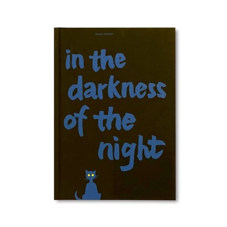 Bruno Munari / In the Darkness of the Night