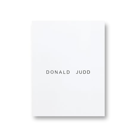 Donald Judd / Fifteen Works