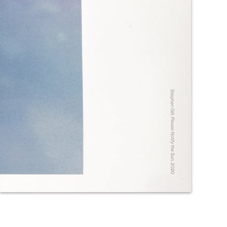 Stephen Gill / Please Notify the Sun - Large Poster