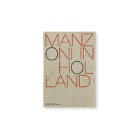 Pierro Manzoni / Manzoni in Holland