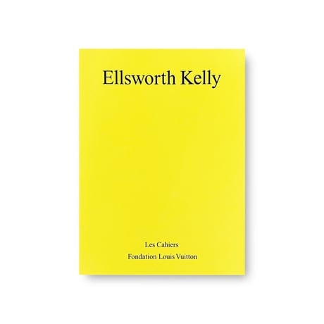 Ellsworth Kelly / Les Cahiers