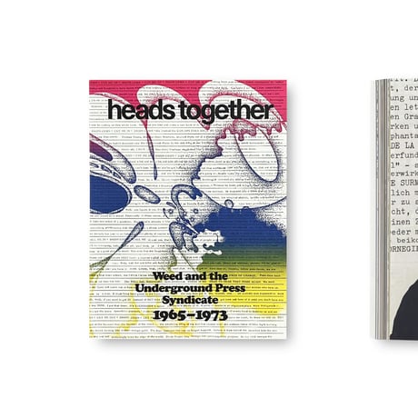 Heads Together. Weed and the Underground Press Syndicate, 1965–1973