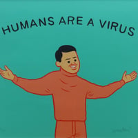HUMANS ARE A VIRUS
