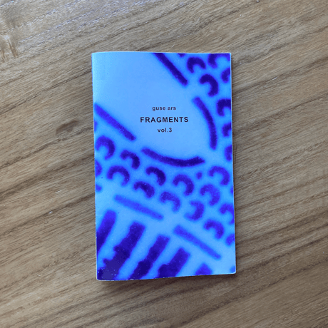 guse ars｜FRAGMENTS vol.3