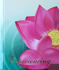 Experirncing Being / 存在を体験する　生命に関する黄金蓮華経【英語版】