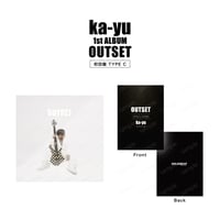 ka-yu 1st ALBUM「OUTSET」【初回限定盤 TYPE C】