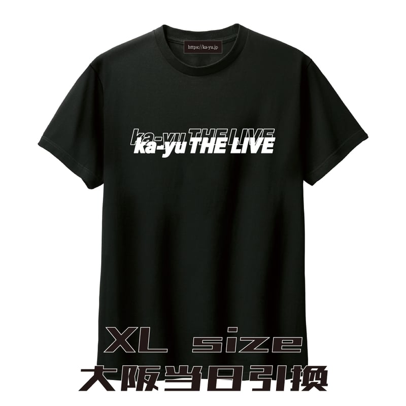 ka-yu THE LIVE T：XLsize【大阪当日引換】 | Solid Beat