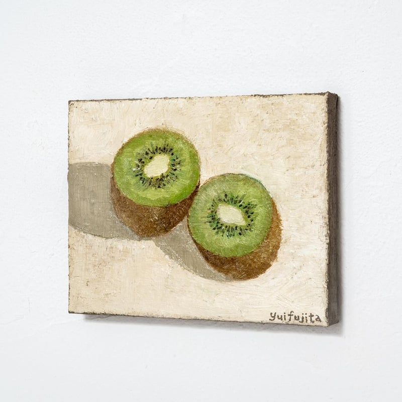 油彩画　キウイの静物 油彩）キウイの静物 | Yui-Fujita-onlineshop