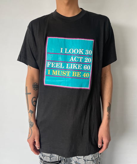90s"I LOOK 30"  print s/s tee L