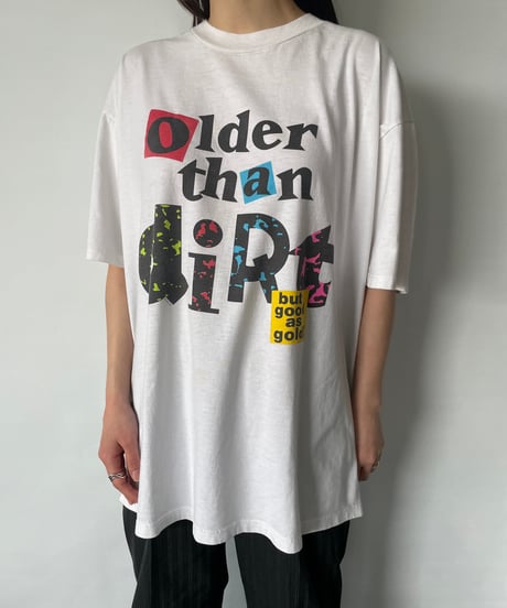 90s "Older than diRt" Tee