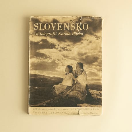 『Slovensko vo fotografii karola Plicku』カレル・プリツカ（Karel Plicka）写真　スロバキア写真集　1949年