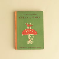 『Gulka a Jamka』カロル・オンドレイチュカ（Karol Ondreicka） 絵　1937年
