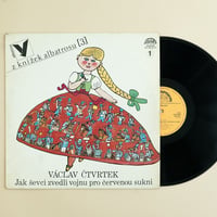 レコード『Jak sevci zvedli vojnu pro cervenou sukni』チェコの昔話　ヴァーツラフ・チュトブルテク（Vaclav Ctvrtek）　1979年
