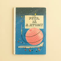 『Petr, já a atomy 』　ドブロスラフ・フォル（Dobroslav Foll）絵　1958年