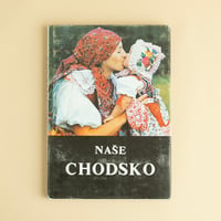『Nase Chodsko』Jaroslav Vogeltanz 写真　チェコ写真集　1990年