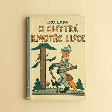 『O CHYTRE KMOTRE LISCE』（きつねものがたり）ヨゼフ・ラダ（Josef Lada）　1949年