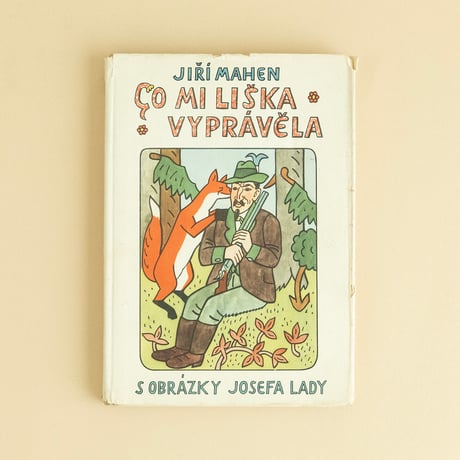 『Co mi liska vypravela』ヨゼフ・ラダ（Josef Lada） 絵　1958年