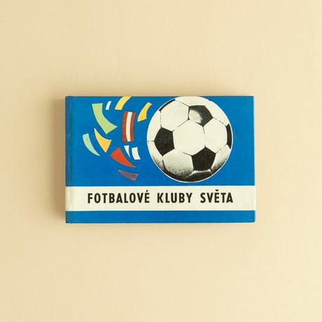 『Fotbalove kluby sveta 』世界のサッカークラブ　Oto Bachorík 絵　1970年