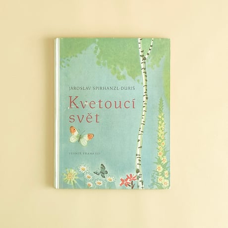 『Kvetouci svet』アントニーン・ポスピーシル（Antonin Pospisil） 絵　1947年