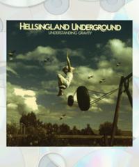 CD: Hellsingland Underground “Understanding Gravity”