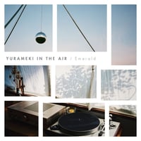 Emerald / ゆらめき IN THE AIR / 黎明×フルコトブミ (レコード)