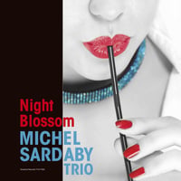 MICHEL SARDABY TRIO / Night Blossom (LP)