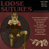 LOOSE SUTURES / a Gash with Sharped Teeth and Other Tales  (CD)